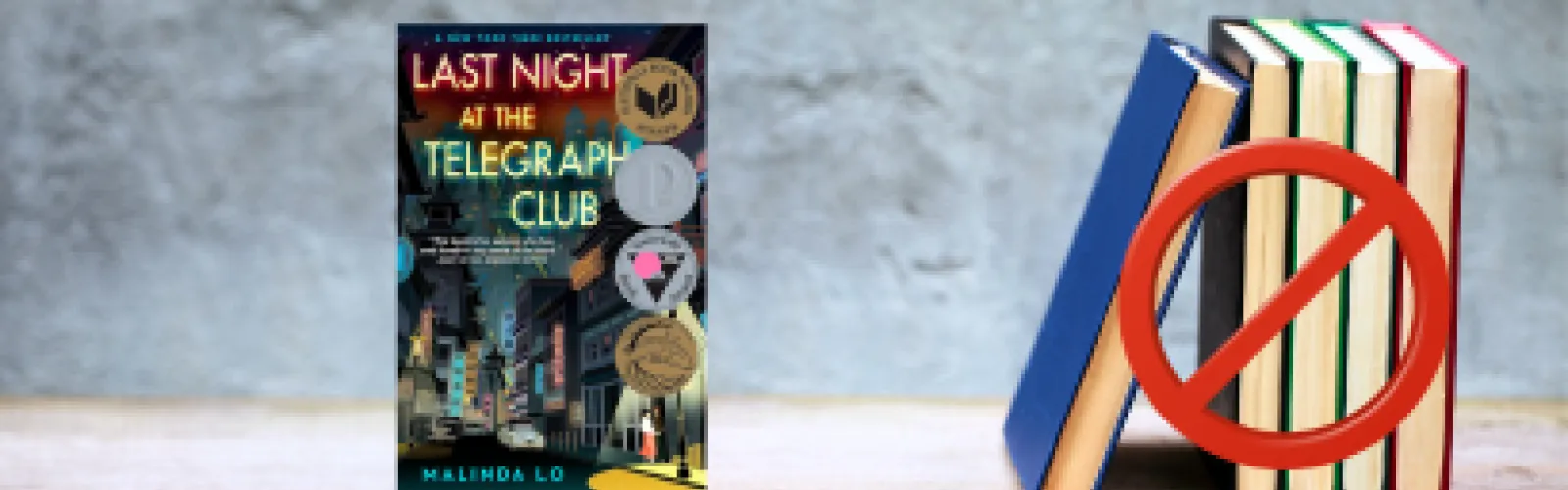 The book "Last Night at the Telegraph Club and a group of books on the side with a red circle and line through it