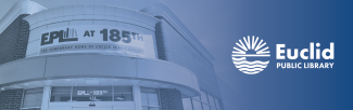 Image of EPL at 185th on a blue background with the Euclid Public Library logo in white on the right hand side